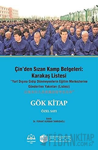 Çin'den Sızan Kamp Belgeleri: Karakaş Listesi Ferhat Kurban Tanrıdağlı