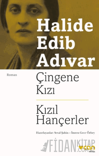 Çingene Kızı - Kızıl Hançerler Halide Edib Adıvar