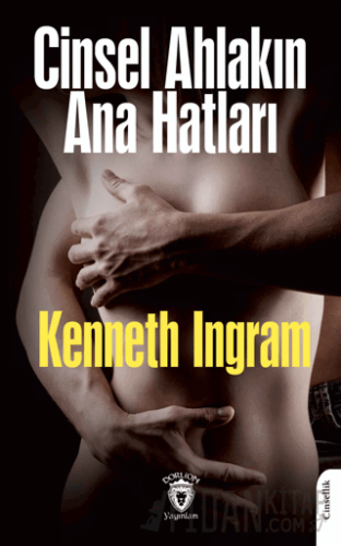 Cinsel Ahlakın Ana Hatları Kenneth Ingram