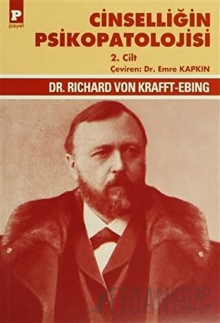 Cinselliğin Psikopatolojisi 2. Cilt Richard Von Krafft-Ebing