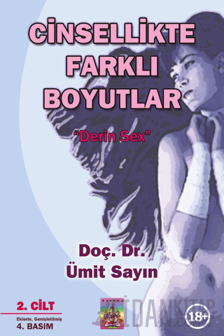 Cinsellikte Farklı Boyutlar 2. Cilt & Derin Sex Ümit Sayın