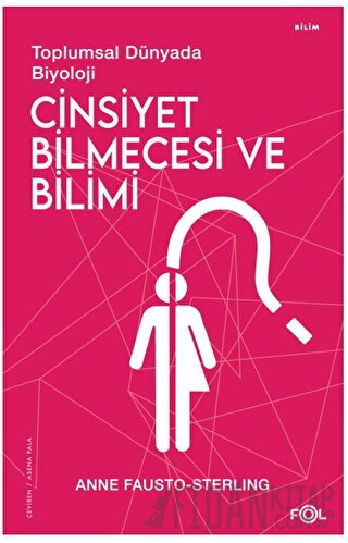 Cinsiyet Bilmecesi ve Bilimi Anne Fausto - Sterling