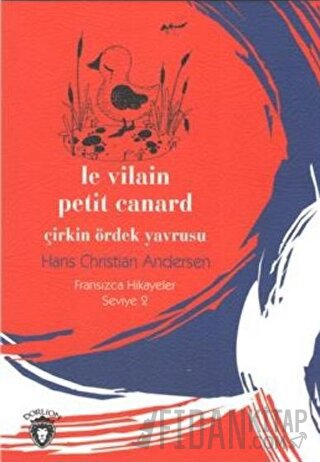 Çirkin Ördek Yavrusu Fransızca Hikayeler Seviye 2 Hans Christian Ander