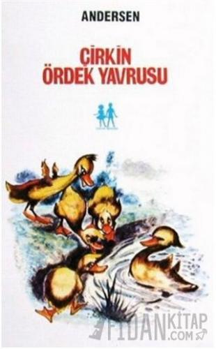 Çirkin Ördek Yavrusu Hans Christian Andersen