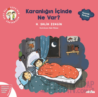 Çıtı ile Pıtı’nın Maceraları: Karanlığın İçinde Ne Var? H. Salih Zengi