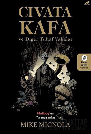 Cıvata Kafa ve Diğer Tuhaf Vakalar Mike Mignola