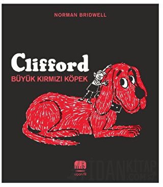 Clifford - Büyük Kırmızı Köpek Norman Bridwell