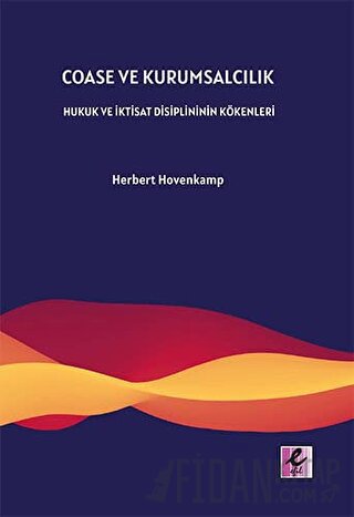 Coase ve Kurumsalcılık Herbert Hovenkamp