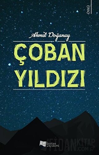 Çoban Yıldızı Ahmet Doğanay