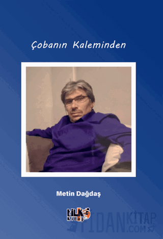 Çobanın Kaleminden Metin Dağdaş