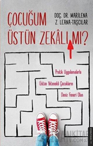 Çocuğum Üstün Zekalı mı? Marilena Z. Leana-Taşçılar