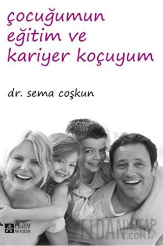 Çocuğumun Eğitim ve Kariyer Koçuyum Sema Coşkun