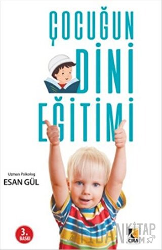 Çocuğun Dini Eğitimi Esan Gül