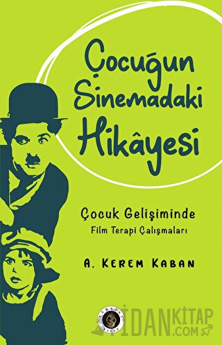 Çocuğun Sinemadaki Hikayesi A. Kerem Kaban