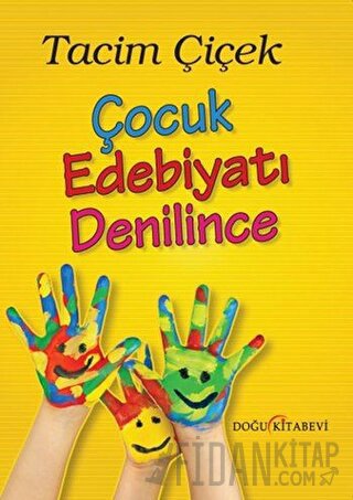 Çocuk Edebiyatı Denilince Tacim Çiçek