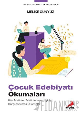 Çocuk Edebiyatı Okumaları Melike Günyüz