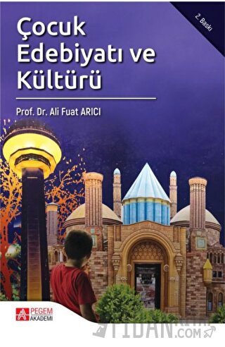 Çocuk Edebiyatı ve Kültürü Ali Fuat Arıcı