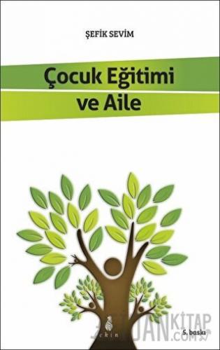 Çocuk Eğitimi ve Aile Şefik Sevim