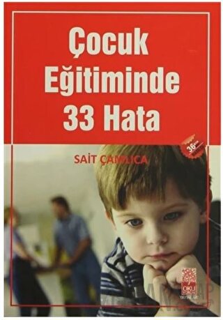 Çocuk Eğitiminde 33 Hata Sait Çamlıca