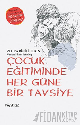 Çocuk Eğitiminde Her Güne Bir Tavsiye Zehra Binici Tekin