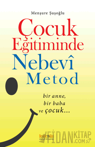 Çocuk Eğitiminde Nebevi Metot Menşure Şuşoğlu