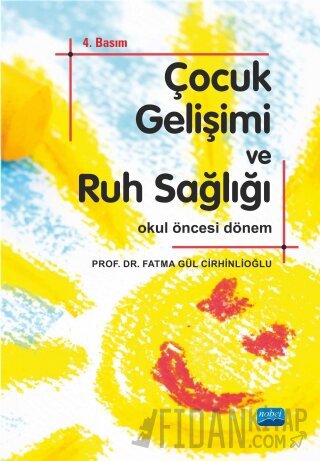 Çocuk Gelişimi ve Ruh Sağlığı Fatma Gül Cirhinlioğlu