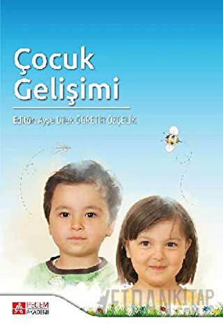 Çocuk Gelişimi Ayşe Dilek Öğretir Özçelik