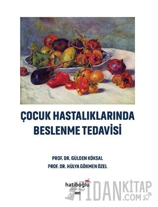 Çocuk Hastalıklarında Beslenme Tedavisi Gülden Köksal