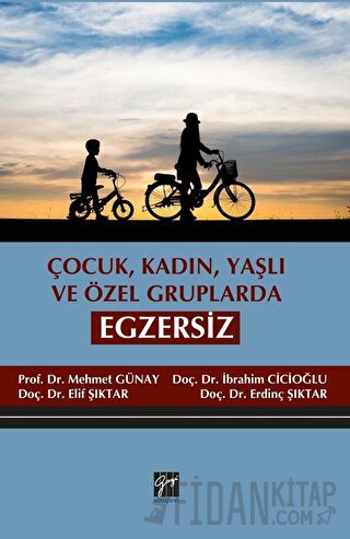 Çocuk, Kadın, Yaşlı ve Özel Gruplarda Egzersiz Elif Şıktar