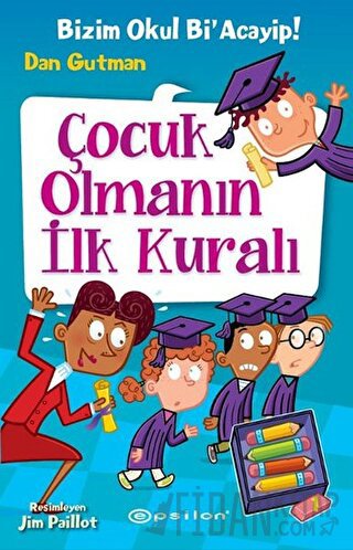 Çocuk Olmanın İlk Kuralı (Ciltli) Dan Gutman