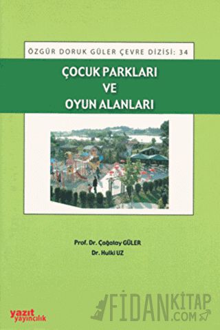 Çocuk Parkları ve Oyun Alanlar Çağatay Güler