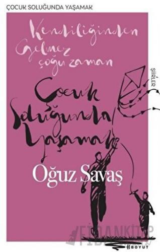 Çocuk Soluğunda Yaşamak Oğuz Savaş