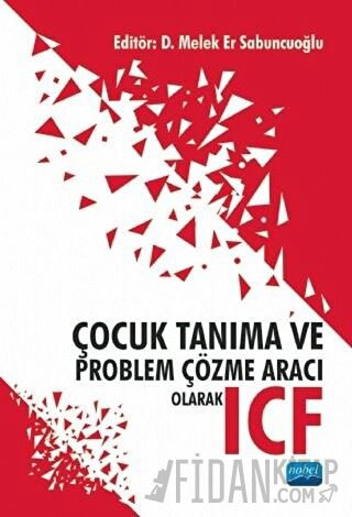 Çocuk Tanıma ve Problem Çözme Aracı Olarak ICF Duygu Korkem