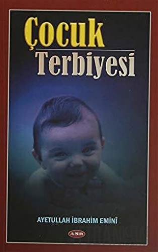 Çocuk Terbiyesi İbrahim Emini