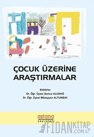 Çocuk Üzerine Araştırmalar Gonca Uludağ