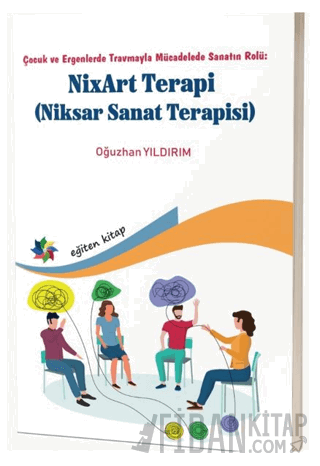 Çocuk ve Ergenlerde Travmayla Mücadelede Sanatın Rolü: NixArt Terapi O