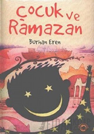 Çocuk ve Ramazan (Ciltli) Burhan Eren