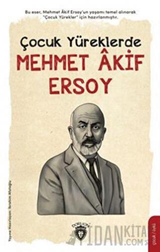 Çocuk Yüreklerde Mehmet Akif Ersoy İbrahim Afatoğlu