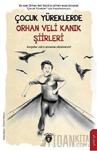 Çocuk Yüreklerde Orhan Veli Kanık Şiirleri Orhan Veli Kanık