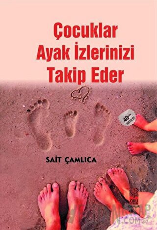 Çocuklar Ayak İzlerinizi Takip Eder Sait Çamlıca