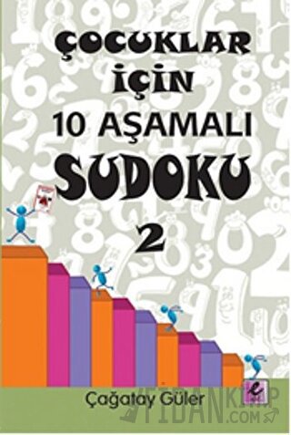 Çocuklar İçin 10 Aşamalı Sudoku 2 Çağatay Güler