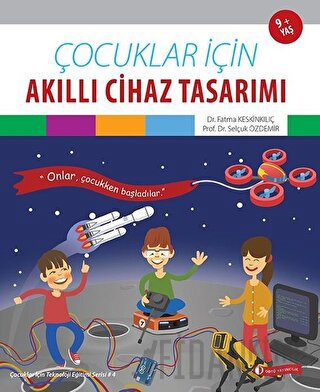 Çocuklar İçin Akıllı Cihaz Tasarımı Fatma Keskinkılıç