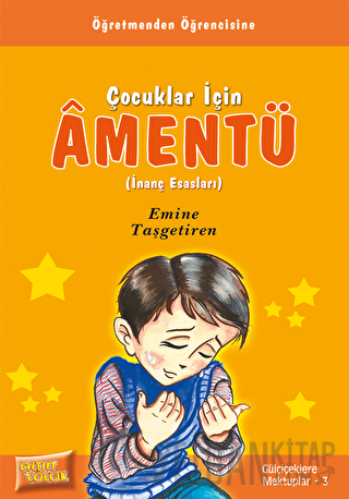 Çocuklar İçin Âmentü (İnanç Esasları) Emine Taşgetiren