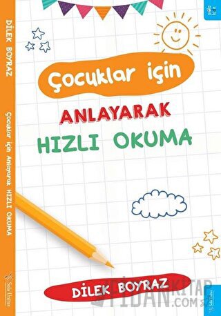 Çocuklar için Anlayarak Hızlı Okuma Dilek Boyraz