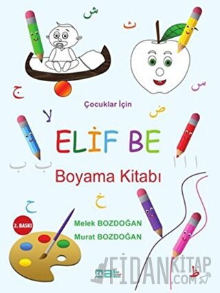 Çocuklar İçin Elif Be Boyama Kitabı Melek Bozdoğan