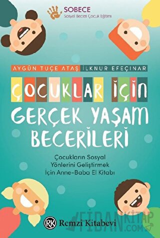 Çocuklar İçin Gerçek Yaşam Becerileri Aygün Tuçe Ataş