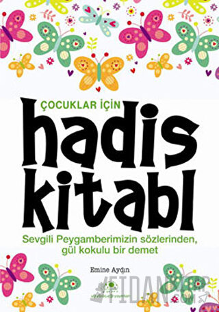 Çocuklar İçin Hadis Kitabı Kolektif