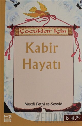 Çocuklar İçin Kabir Hayatı Mecdi Fethi es-Seyyid