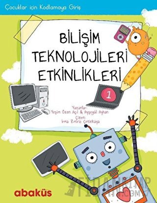 Çocuklar İçin Kodlamaya Giriş - Bilişim Teknolojileri Etkinlikleri 1 A