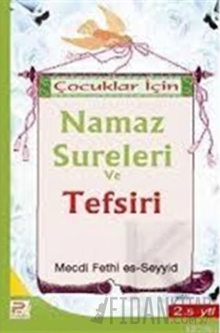 Çocuklar İçin Namaz Sureleri ve Tefsiri Mecdi Fethi es-Seyyid